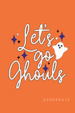 Let's Go Ghouls Tee