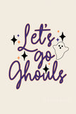 Let's Go Ghouls Tee