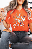 Let's Go Ghouls Tee