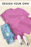 Custom Quote Tee - Heather Orchid