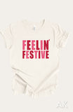 Feelin' Festive Tee