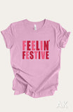 Feelin' Festive Tee