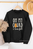 Oh My Gourd I Love Fall Crewneck