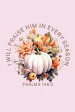 I Will Praise Him Tee