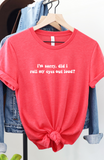 Roll My Eyes Out Loud Tee