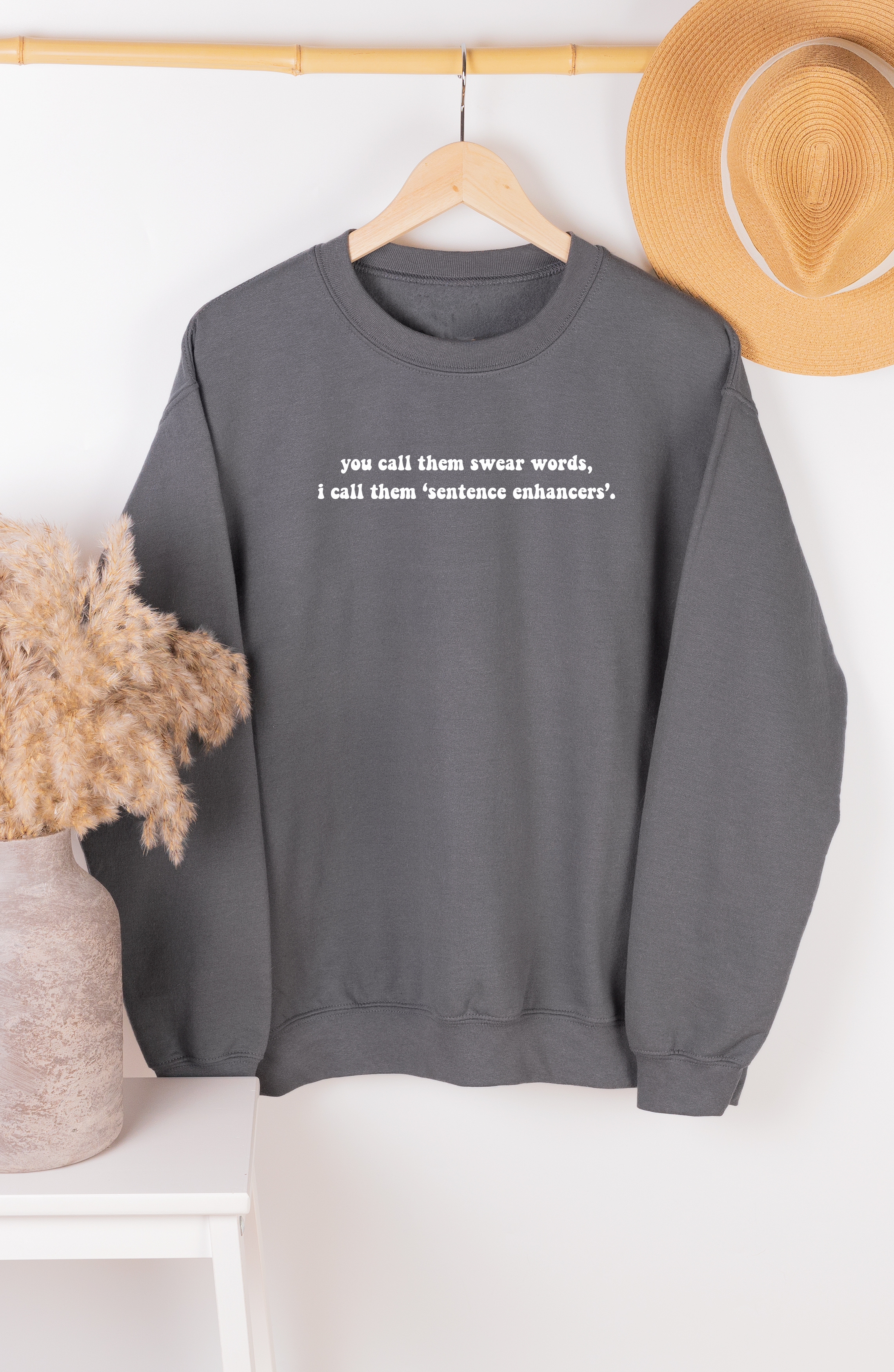 Sentence Enhancers Sweatshirt